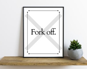 Fork off | Fork off Printable