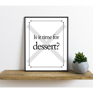 Is it time for dessert? | Is it time for dessert? Printable