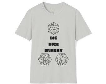 Big Dice Energy T-Shirt Gamer Shirt Gift for Him/Her Dungeon Master Shirt Dungeons and Dragons Tabletop RPG