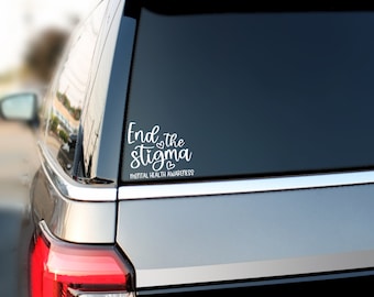 End The Stigma (Mental Health Awareness) Decal