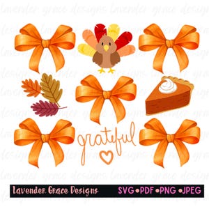 May include: A set of Thanksgiving-themed digital clipart featuring orange bows, a turkey, a slice of pumpkin pie, fall leaves, and the word "grateful" with a heart.