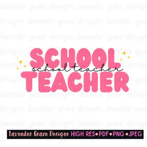 Puede incluir: Un gráfico rosa con las palabras "SCHOOL TEACHER" en una fuente de burbujas. La palabra "school teacher" está escrita en cursiva entre las palabras "SCHOOL" y "TEACHER". Estallidos de estrellas doradas están a la izquierda y a la derecha de la palabra "SCHOOL".