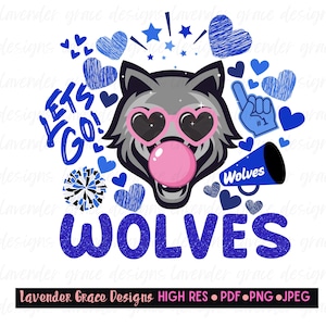May include: A graphic design featuring a gray wolf wearing pink heart-shaped sunglasses and blowing a pink bubble. The design includes blue hearts, stars, a megaphone, and the words "LET'S GO!" and "WOLVES".