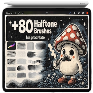 May include: An iPad Pro with a white Apple Pencil on top displays a digital art design. The screen shows a mushroom character with a pipe, and the text "+80 Halftone Brushes for Procreate". The design includes various brush stroke examples.