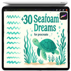 May include: A digital illustration on a tablet featuring a sea turtle, seaweed, and the text "+30 Seafoam Dreams for Procreate." The image includes various teal wave patterns and the Procreate app icon. A white Apple Pencil rests on top.
