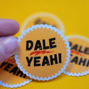 Dale Yeah