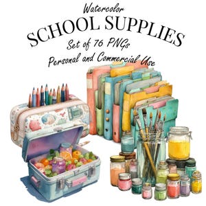 Op de afbeelding: Waterverfillustratie van schoolbenodigdheden, waaronder een etui, mappen, potten en een lunchbox gevuld met fruit. De afbeelding bevat de tekst "Watercolor SCHOOL SUPPLIES Set of 76 PNGs Personal and Commercial Use."