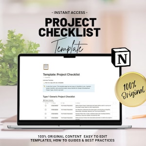 Op de afbeelding: Een laptop toont een project checklist sjabloon met de tekst "PROJECT CHECKLIST Template". De afbeelding bevat een Notion-logo en een gouden zegel met "100% Original". De onderkant van de afbeelding luidt "100% ORIGINAL CONTENT EASY TO EDIT TEMPLATES, HOW TO GUIDES & BEST PRACTICES".