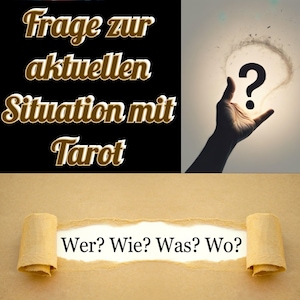 Op de afbeelding: Een bruine papieren achtergrond met een gescheurd gedeelte dat de tekst "Wer? Wie? Was? Wo?" onthult. Een hand reikt naar een vraagteken in een cirkel van licht tegen een donkere achtergrond. De tekst "Frage zur aktuellen Situation mit Tarot" bevindt zich boven de hand.