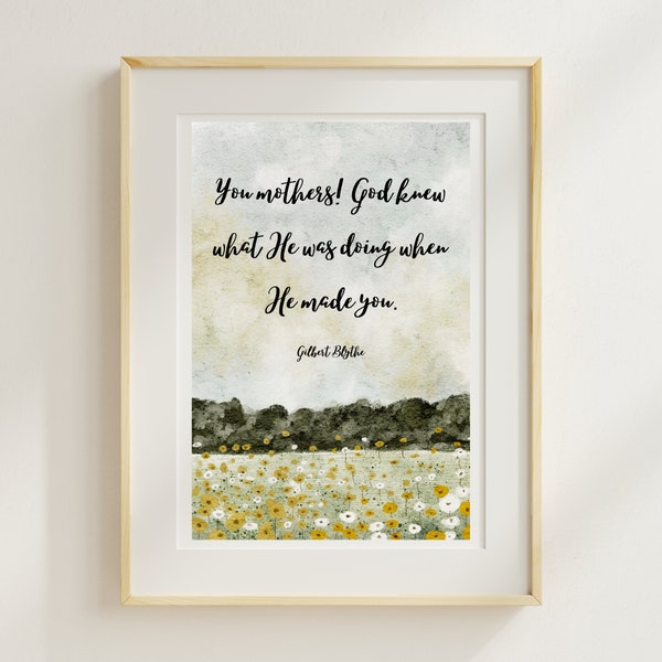 Anne of Green Gables Mother's Day Gift Print Mother's Day Easy Gift Anne of Green Gables Decor Gilbert Blythe Quote Bookish Gift for Her