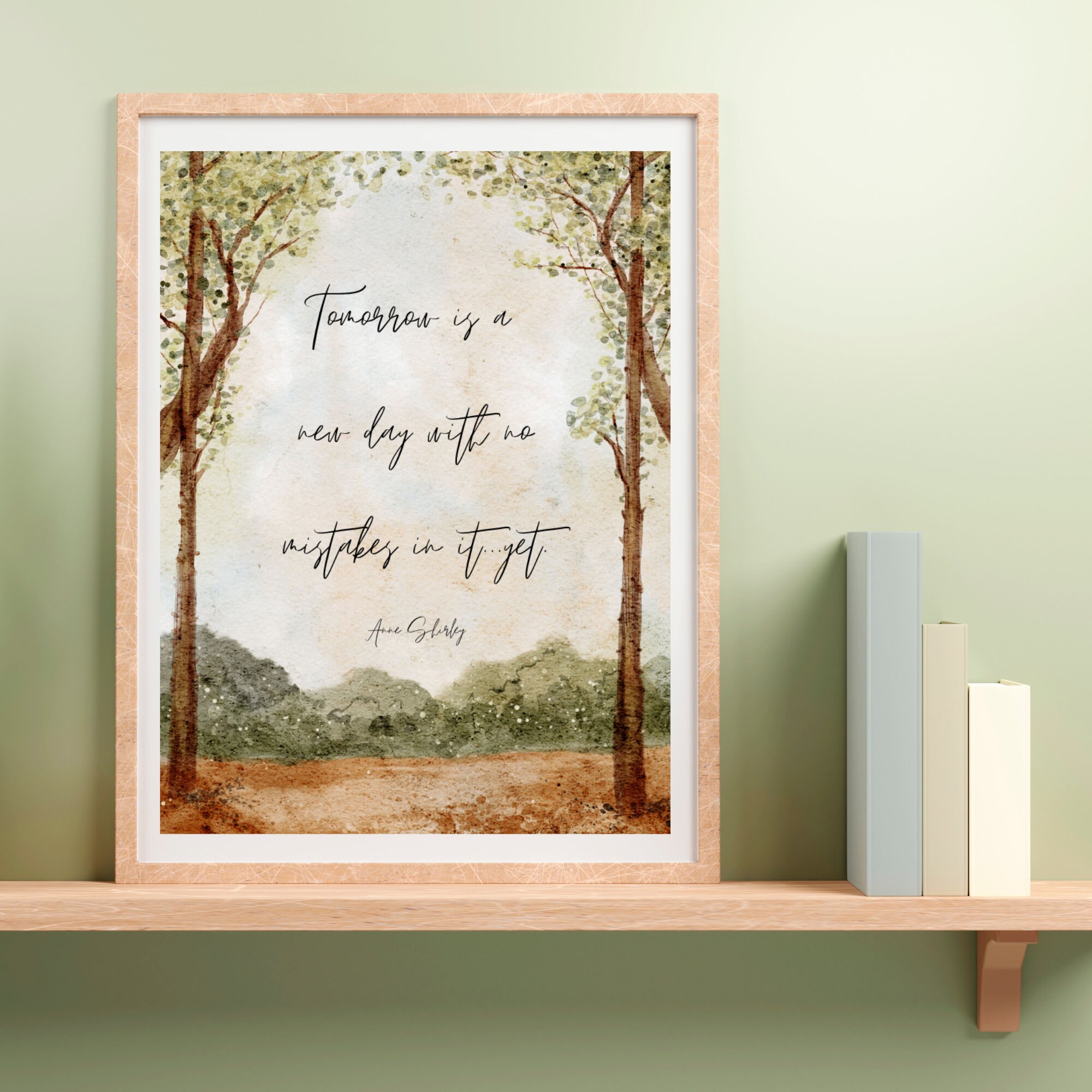 Tomorrow is a New Day With No Mistakes in It yet Digital Print, Anne of