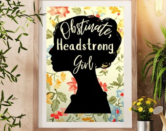 Obstinate Headstrong Girl Digital Print Pride and Prejudice INSTANT Download Jane Austen Gift Elizabeth Bennet Mr. Darcy Bookish Decor Gift