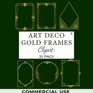 May include: A collection of gold Art Deco frames in various shapes, including rectangular, oval, and diamond, against a dark green background. The text "ART DECO GOLD FRAMES Clipart 25 PNGS" is displayed in a white rectangle.