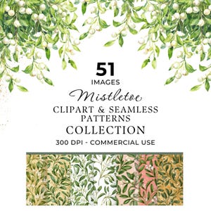 Puede incluir: Una colección digital de 51 imágenes de muérdago, cliparts y patrones sin costuras. El diseño presenta hojas verdes y bayas blancas en acuarela que cuelgan desde la parte superior. El texto dice: 51 IMAGES MISTLETOE CLIPART & SEAMLESS PATTERNS COLLECTION 300 DPI - COMMERCIAL USE.