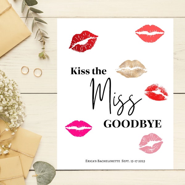 Minimalist Kiss the Miss Goodbye Editable Template, Kiss the Miss Goodbye Sign, Bachelorette Party, Bridal Shower, Keepsake Gift