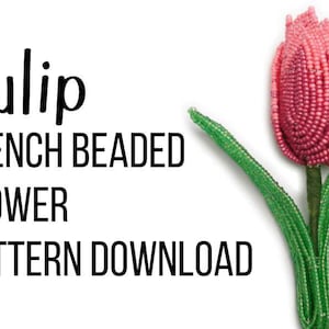 Tulip French Beaded Flower Pattern Beading Pattern PDF Download