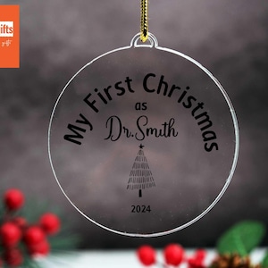 First Christmas As Doctor 2024 Ornament, Personalized Doctor Name Ornament, New Doctoral Graduate Christmas Keepsake, PhD Ornament, Dr Gifts