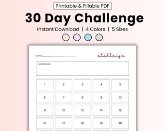 May include: A printable 30-day challenge tracker with a grid of 30 squares, each with a number from 1 to 30. The tracker has spaces for dates, habits or goals, and notes and reflection.
