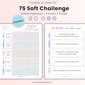 May include: Printable 75 Soft Challenge tracker with five rules: Eat healthy, drink alcohol only on social occasions, exercise 45 minutes daily, drink 1 gallon of water daily, and read 10 pages of a book daily. The tracker has a grid for marking off each day.