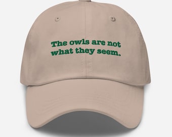 The owls are not what they seem Twin Peaks Dad Hat