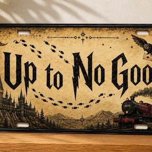 Up To No Good License Plate | Fantasy Adventure Castle Train Decor 0053