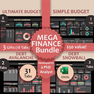 May include: A red and white graphic with the text "MEGA FINANCE Bundle" in a large white font. The graphic is surrounded by images of Excel spreadsheets with the text "Ultimate Budget", "Simple Budget", "Debt Avalanche", and "Debt Snowball".