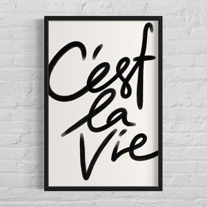 Cest La Vie Poster Druck, das ist Leben schwarze Farbe Typografie Wandkunst, Zitat Wohnkultur, minimalistische Wandkunst, druckbare digitale Downloads