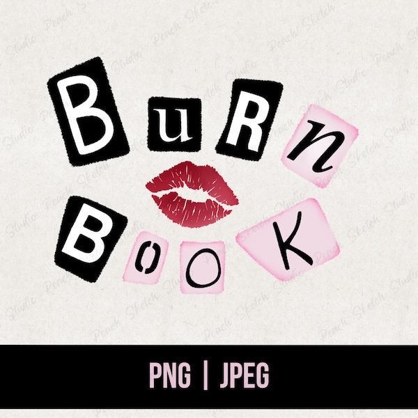 Burn Book PNG JPEG Clip Art, Mean Girls Book Scrapbook Clip Art, Kiss Lips Magazine, Commercial Use Digital Download