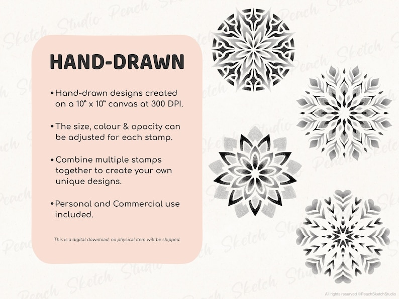 Information page for this Procreate Brush stamps set which states, hand-drawn designs created on a 10’ x 10’ canvas at 300 DPI. Each stamp can be resized, recolored, and combined, with personal and commercial use allowed. Note underneath ‘This is a digital download, no physical item will be shipped’. Four of the mandala designs included in the dotwork and shading versions shown next to the text.