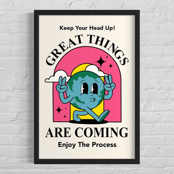 Great Things Are Coming Wall Art Poster Print, Vintage Style Colourful Art, Fun Art, Funny Kitchen Decor Wall Motivational Digital Download