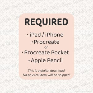 Listing image showing requirements for a digital Procreate download: iPad or iPhone, Procreate or Procreate Pocket, and Apple Pencil. Notes that this is a digital product with no physical item shipped. Subtle faded background of one geometric pattern included.