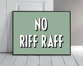 No Riff Raff Sign Poster Print, Entry Hall Sign Wall Art, Green White Home Decor, Quote Print, Minimalistic, Printable, Digital Download