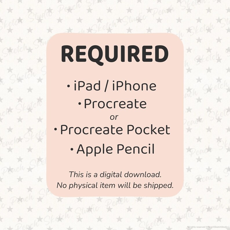 Listing image showing requirements for a digital Procreate download: iPad or iPhone, Procreate or Procreate Pocket, and Apple Pencil. Notes that this is a digital product with no physical item shipped. Background is a subtle faded out star pattern included.
