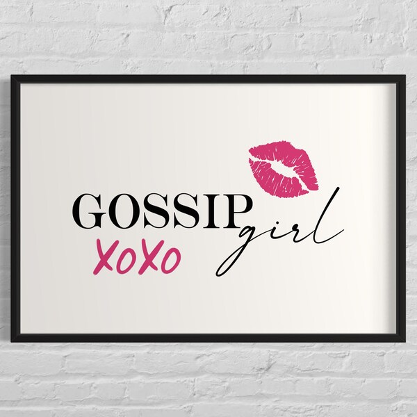 Gossip Girl Quote Print, xoxo Gossip Girl, Inspirational Quote, Dorm Room Print, Bedroom Art, Kiss Lips Pink Decor Digital Download