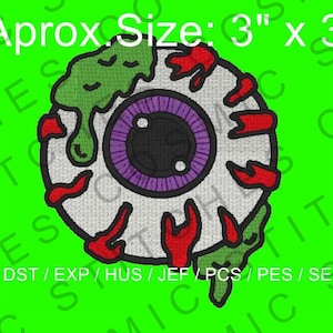 May include: A white eyeball with a purple iris and black pupil, surrounded by red and green dripping goo. The eyeball is 3 inches by 3 inches. File formats include DST, EXP, HUS, JEF, PCS, PES, SEW, VP3, and XXX.