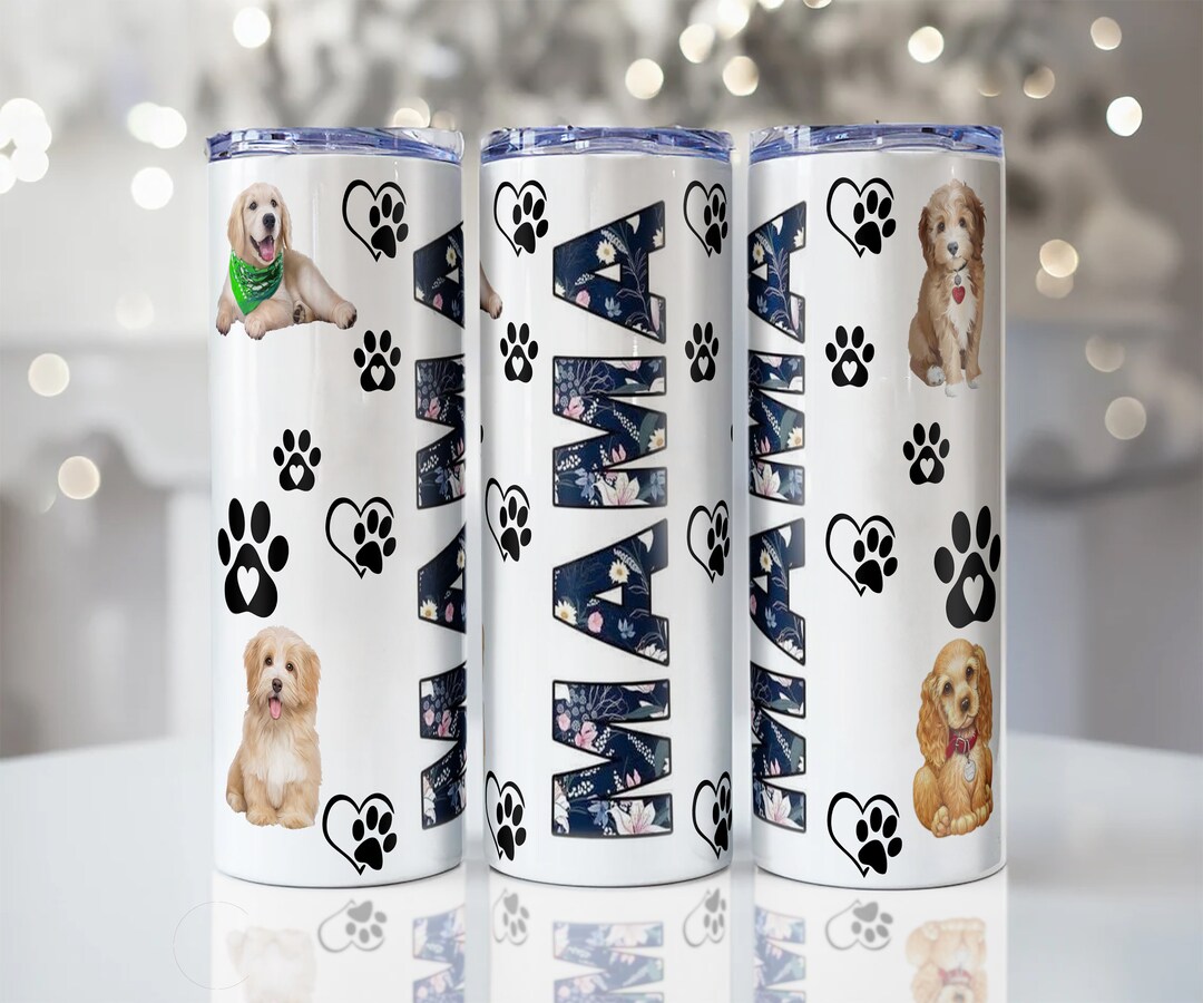 Dog MAMA Tumbler Wrap 20 Oz Sublimation Tumbler Wrap PNG Digital File ...