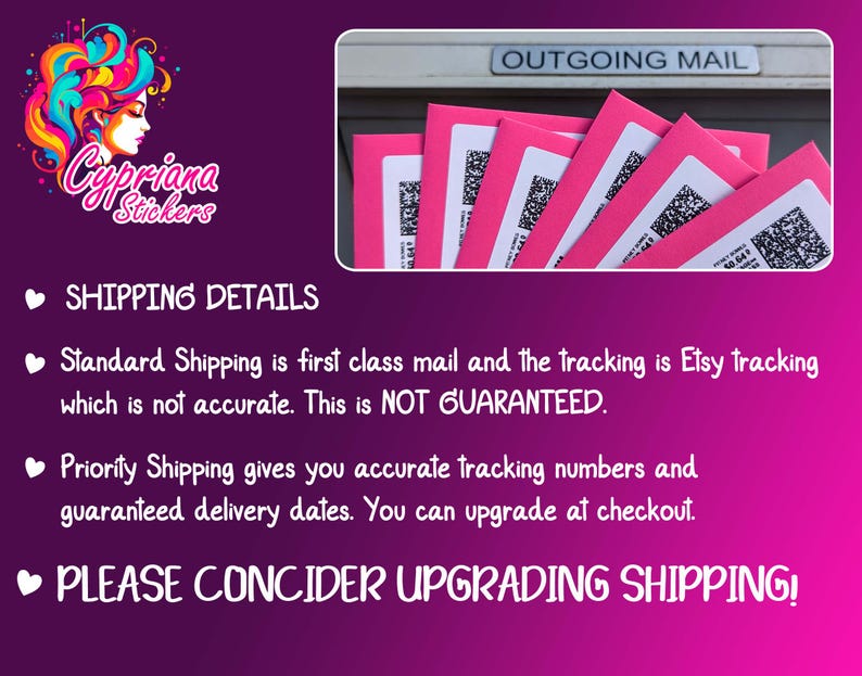 May include: Pink envelopes with shipping labels are placed in an outgoing mail slot. The image includes the Cypriana Stickers logo, a colorful illustration of a woman's face. Text on the image includes "Shipping Details" and "Please Consider Upgrading Shipping!"