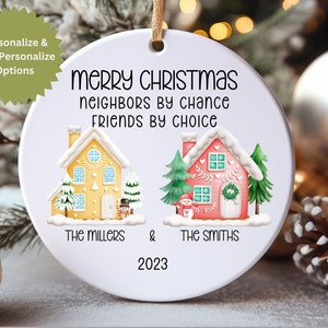 Neighbor Christmas Ornament Neighbor Appreciation Neighbors by Chance  Friends by Choice Bulk Neighbor Christmas Gifts Neighbor Gift 