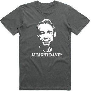Alles klar Dave? T-Shirt Retro Vintage British Comedy Fools And Horses Top Tee