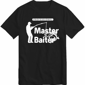 Fishing Master Baiter T-shirt voor man Bass Fishing T-shirt Fishy Tee Vader Kerstcadeaus Echtgenoot Tee Top