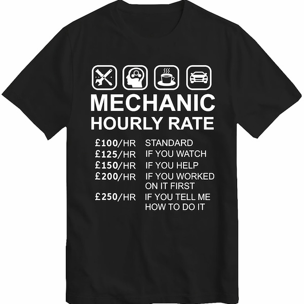 Mechanic Hourly Rate T-Shirt Gift for Car Mechanic Automobile Car Mechanic T Shirt Top Tee