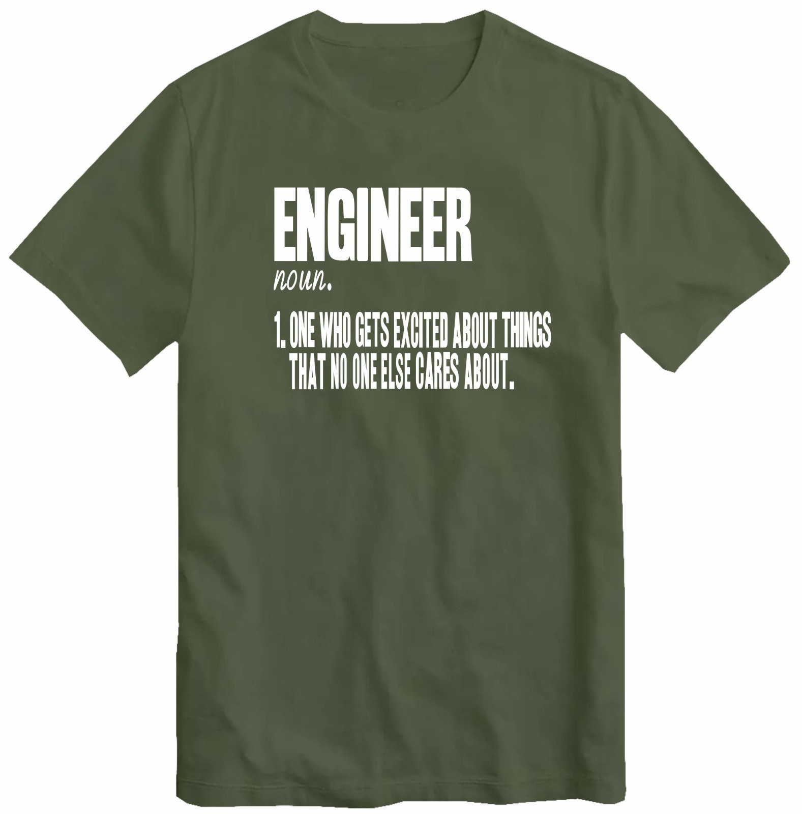 Engineering T Shirt Engineer One Who Gets Excited About Things No