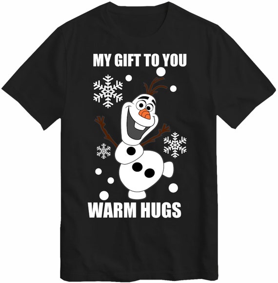 Olaf My Gift To You Warm Umarmungen Weihnachten T-Shirt