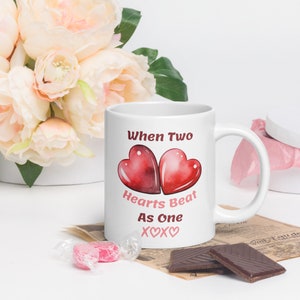 When Two Hearts... Mug, Valentines Day Gift, Valentines Gift for Her/Him, Valentines Gift for Girl, Funny Valentines, FREE Shipping!
