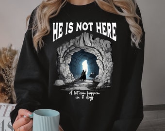Risen Christian sweater easter top faith religious apparel jesus sweatshirt he is not here bible worship present bible verse pullover