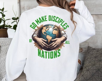Christian sweater make disciples of all nations top faith religious apparel jesus sweatshirt bible worship present bible verse pullover