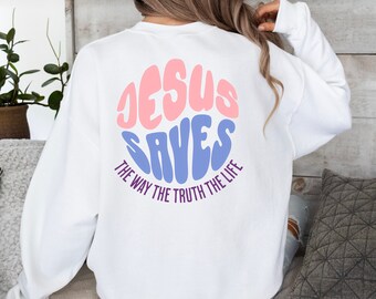 Christian sweater Jesus Saves Sweatshirt scripture inspired pullover warm top biblical cozy jacket religious apparel