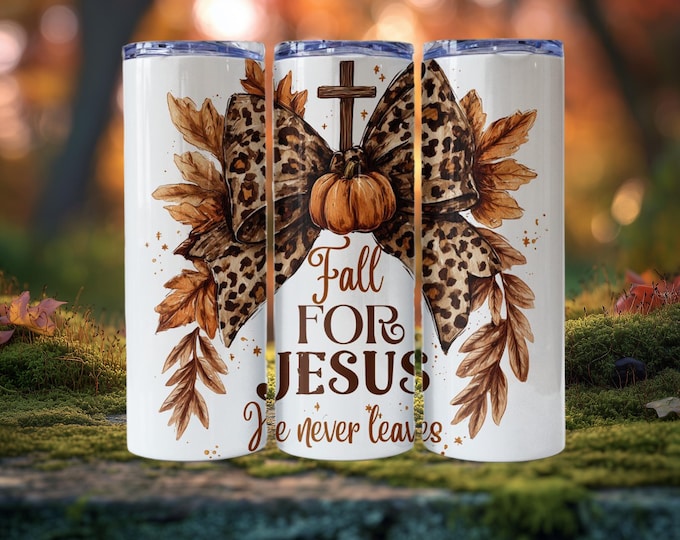 Fall For Jesus Tumbler