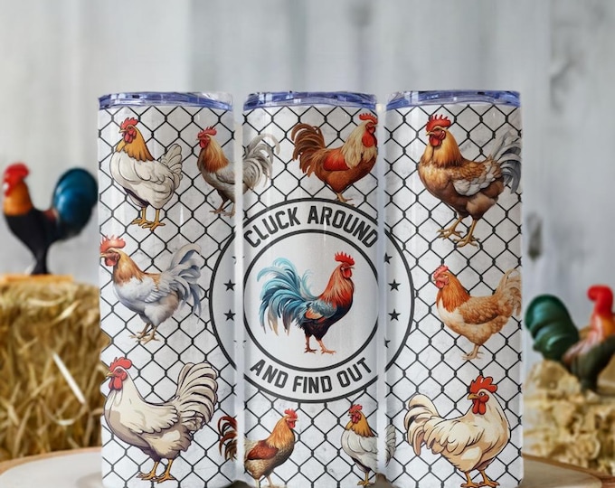 Cluck Around and Find Out Tumbler