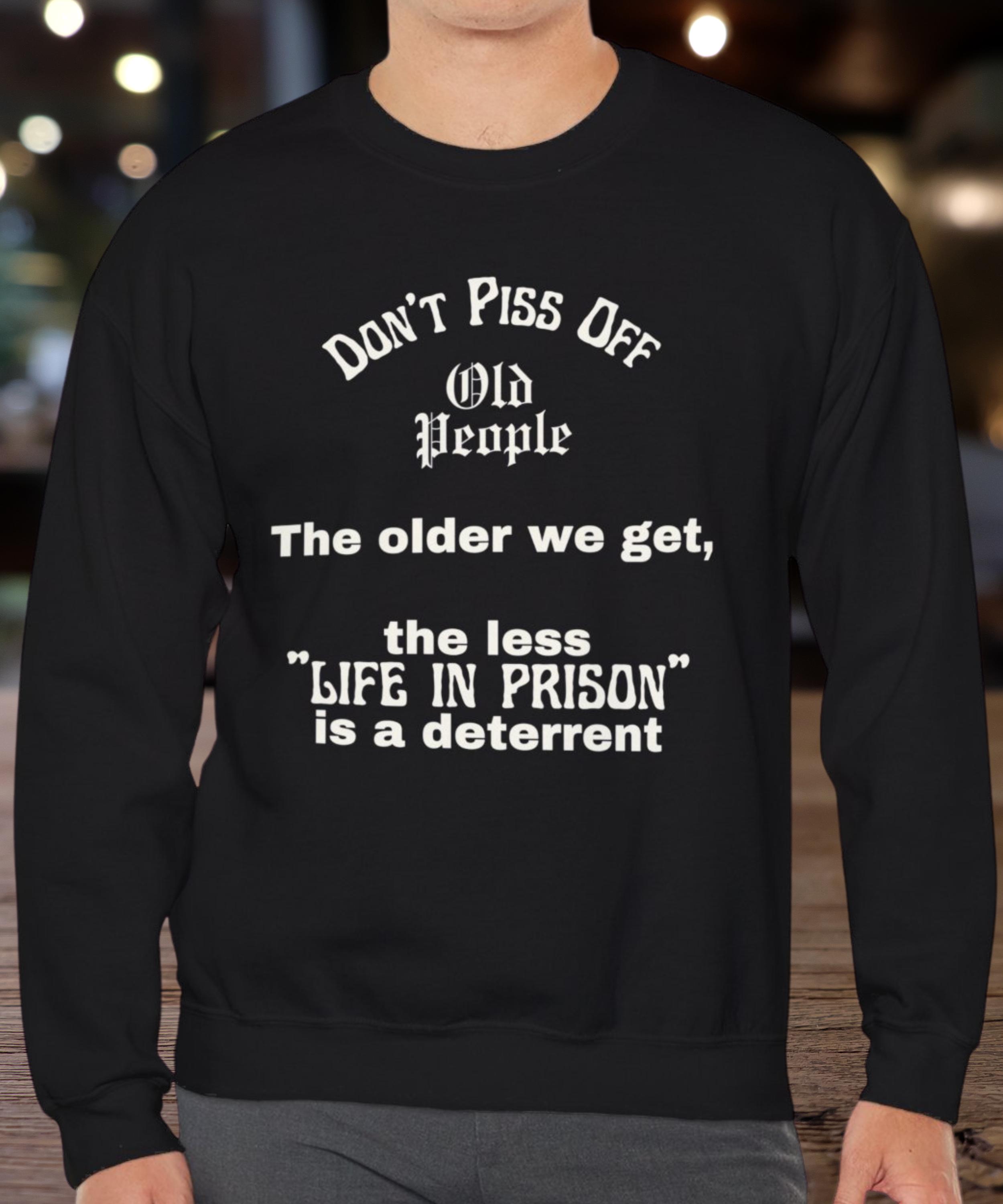 Women's Don't Piss Off Old People Sweatshirt - Vintage Crewneck Long Sleeve Graphic Sweater - View #7